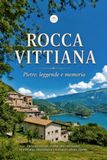 Rocca Vittiana: Pietre, leggende e memoria