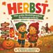 Herbst – Mein großes Mal- und Beschäftigungsbuch für Kinder