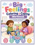 Big Feelings Big Feelings Coloring & Coping Workbook