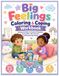 Big Feelings Big Feelings Coloring & Coping Workbook