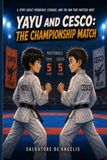 Yayu and Cesco: The Championship Match