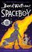 Spaceboy: The epic and funny new children’s book from multi-million bestselling author David Walliams