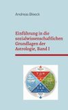 Einführung Books on Demand Einführung in die sozialwissenschaftlichen Grundlagen der Astrologie, Band I