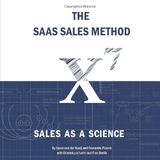 The Saas Sales Method: Sales as a science