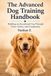 The Advanced Dog Training Handbook