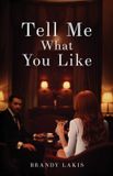 Tell Bol Tell Me What You Like Paperback