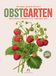 Obstgarten Ackermann Kunstverlag Obstgarten Kalender 2027 | Apfel, Birne, Pflaume & Co.