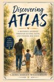 Discovering Atlas: A Mother’s Journey Through Autism, Faith, and Finding His Voice