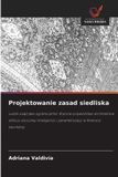 Projektowanie OmniScriptum SRL Projektowanie zasad siedliska: Ludzki osąd jako ograniczenie: Etyczne przywództwo architekta w obliczu sztucznej inteligencji i parametryzacji w Ameryce Łacińskiej