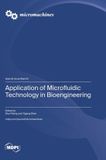 Application Mdpi Ag Application of Microfluidic Technology in Bioengineering Hardcover