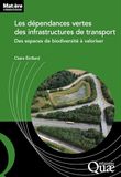 Les dépendances vertes des infrastructures de transport: Des espaces de biodiversité à valoriser