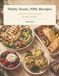 Thirty Years, Fifty Recipes: A Diabetes-Friendly Cookbook for Type 1 and Type 2