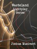 Wasteland Lightplay Series
