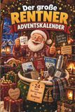 Der 9798173424617 Der große Rentner-Adventskalender: Buch-Adventskalender zum Lesen und Knobeln als Geschenk für Rentner