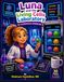 Luna and the Living Cells Laboratory: A Scienceville Adventure