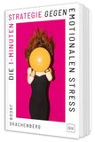 Die Gräfe Und Unzer Verlag Die 1-Minuten-Strategie gegen emotionalen Stress
