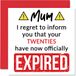 Grappige 30e verjaardagskaarten voor mama - je twintiger jaren zijn verlopen - Happy Birthday Card voor mama van zoon dochter, 145mm x 145mm Banter Joke Humor Bday wenskaarten cadeau