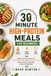30-MINUTE HIGH-PROTEIN MEALS FOR BEGINNERS
