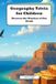 Geography Independently Published Geography Trivia for Children: Discover the Wonders of Our World: Fun Facts and Surprising Stories for Curious Kids