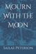 Mourn With the Moon Paperback