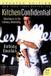 Kitchen Bloomsbury Kitchen Confidential: Adventures in the Culinary Underbelly