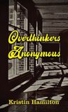 Overthinkers Libri GmbH Overthinkers Anonymous Hardcover