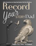 Record Sugar Gay Isber McMillan Record Your Story Dad: Tell Me About Your Good Old Days, Dad