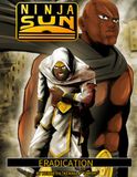 Ninja Sun Eradication