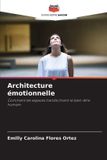 Architecture Editions Notre Savoir Architecture émotionnelle Paperback