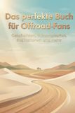 Das FlipFlop Das perfekte Buch für Offroad-Fans