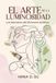 El Libri GmbH El Arte de la Luminosidad: Los Secretos Del Skincare Asiático