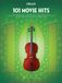 101 movie hits for cello - violoncelle: Sammelband für Violoncello