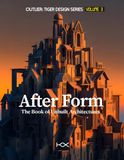 After Form: The Book of Unbuilt Architectures