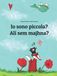 Io sono piccola? Ali sem majhna?: Libro illustrato per bambini: italiano-sloveno (Edizione bilingue)