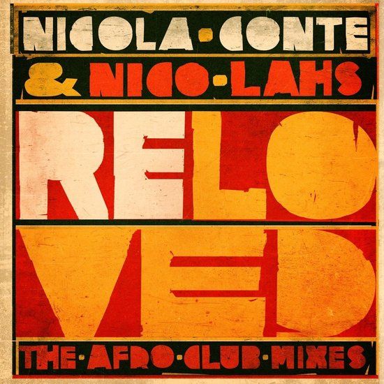 Reloved Nicola Conte & Nico Lahs - Reloved (The Afro Club Mixes) (12" Single)