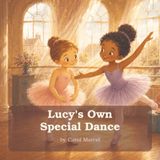 Lucy's Own Special Dance