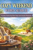 Cozy Weekend Word Search: Puzzles Featuring Slow Days and Simple Pleasures