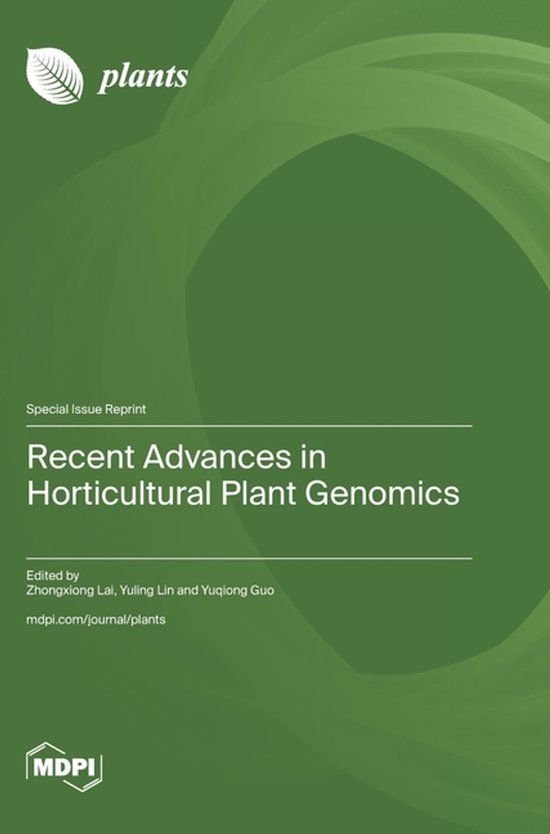 Recent Mdpi Ag Recent Advances in Horticultural Plant Genomics Hardcover