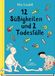12 Süßigkeiten und 2 Todesfälle: Ein Kinderroman über eine überlebenswichtige Freundschaft