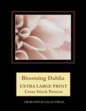 Blooming Dahlia: Paperback, 68 pages, Kathleen George, Independently Published