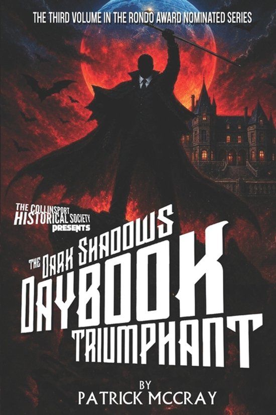 The Dark Shadows Daybook Triumphant: a presentation of the Collinsport Historical Society: 3