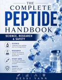 The Complete Peptide Handbook: Science, Research & Safety
