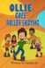 Ollie Independently Published Ollie Goes Roller Skating Paperback