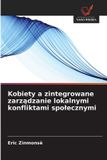Kobiety OmniScriptum SRL Kobiety a zintegrowane zarządzanie lokalnymi konfliktami społecznymi