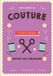 CARNET DE COUTURE A REMPLIR: Notebook spécial couture à compléter |Journal de bord pour noter et planifier ses inspirations ses projets son matériel | ... ou professionnelles | Cadeau original Noel