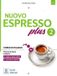 Nuovo Alma Edizioni Nuovo Espresso Plus 2 - Book + Audio And Video Online