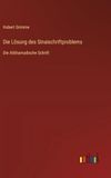 Die Lösung des Sinaischriftproblems: Die Altthamudische Schrift