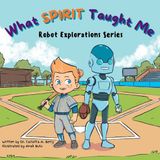 What Libri GmbH Robot Explorations- What Spirit Taught Me