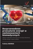 Bezprzewodowe OmniScriptum SRL Bezprzewodowe przesylanie energii w zastosowaniach biomedycznych