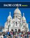 SACRE COEUR FRANCE: A Luxury Coffee Table Book of Iconic Landmarks